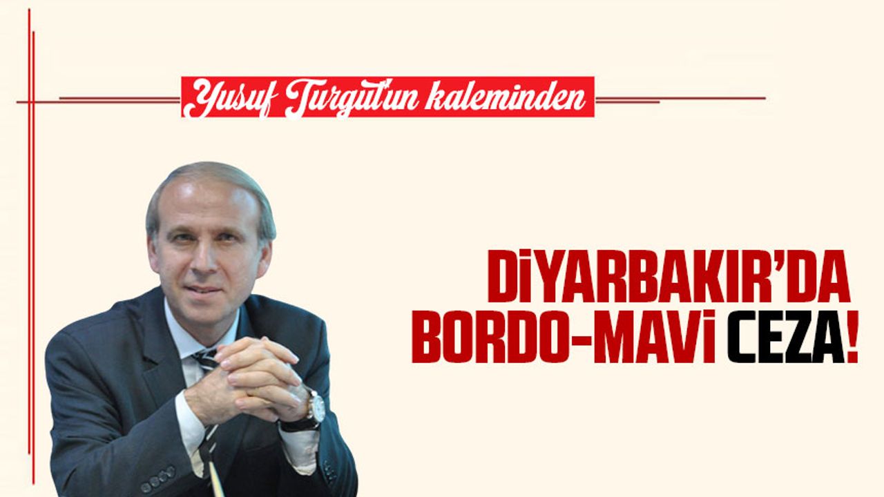 Yusuf Turgut Diyarbak Rda Bordo Mavi Sevda Taka Gazete Trabzon