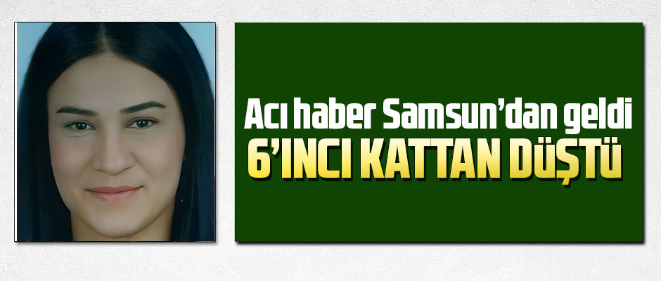 ACI HABER SAMSUN DAN GELDİ Taka Gazete Trabzon Haber Karadeniz Haber