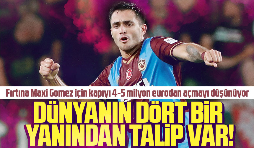 Maxi Gomez E D Nyan N D Rt Bir Yan Ndan Talip Var Taka Gazete