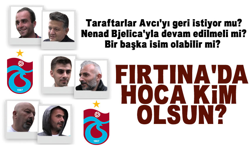 Trabzonspor A Hoca Kim Olsun Taka Gazete Trabzon Haber Karadeniz