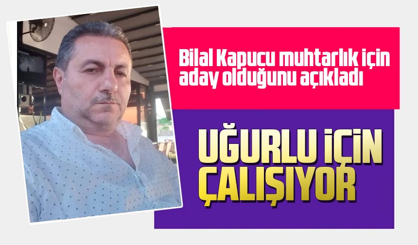 Bilal Kapucu Trabzon Ortahisar U Urlu Mahallesi Muhtarl In Aday