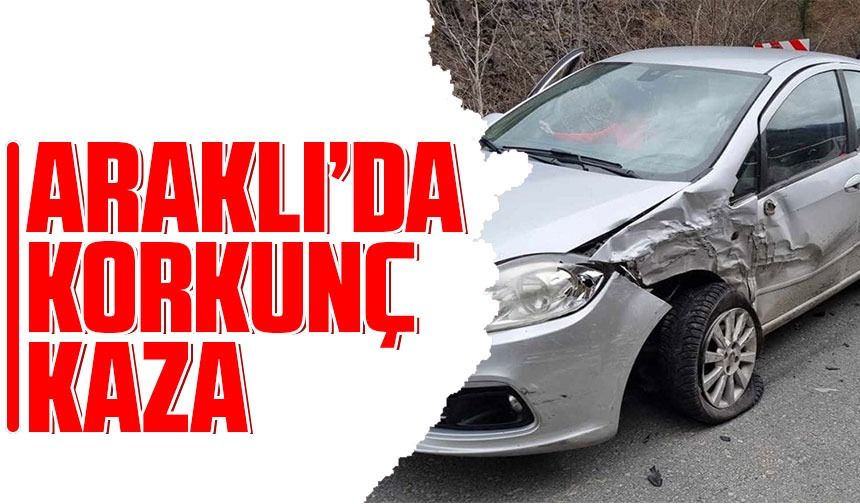 Trabzon un Araklı ilçesinde meydana gelen trafik kazası bölgede endişe