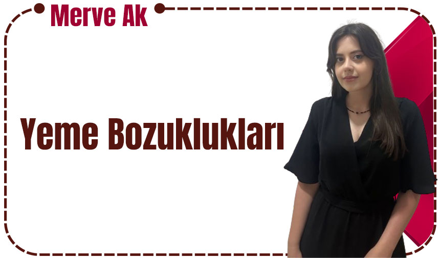 Merve Ak Yeme Bozukluklar Taka Gazete Trabzon Haber Karadeniz