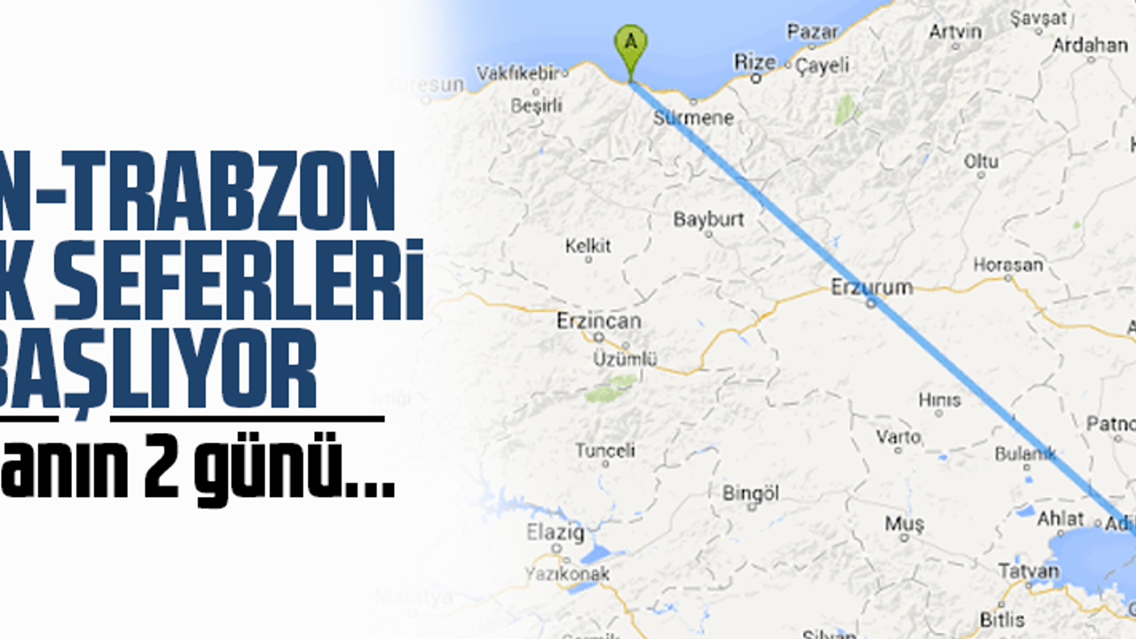 VAN-TRABZON UÇAK SEFERLERİ BAŞLIYOR