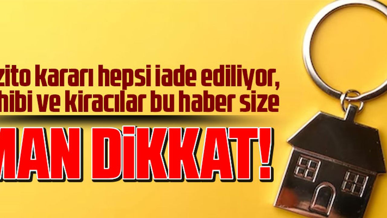 EV SAHİBİ VE KİRACILAR AMAN DİKKAT! 