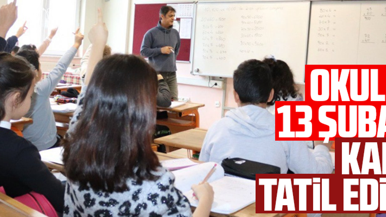 TÜM TÜRKİYE'DE OKULLAR TATİL EDİLDİ!