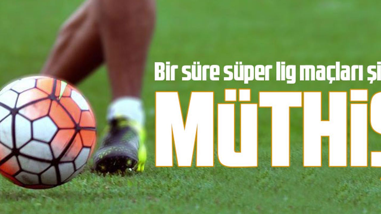 BİR SÜRE SÜPER LİG MAÇLARI ŞİFRESİZ