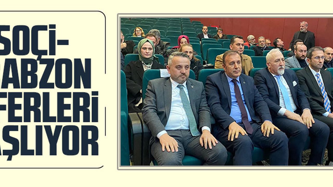 SOÇİ-TRABZON ARASI SEFERLER BAŞLIYOR