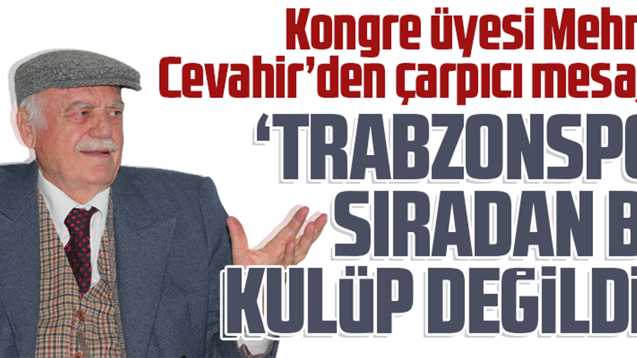 TRABZONSPOR SIRADAN BİR KULÜP DEĞİLDİR