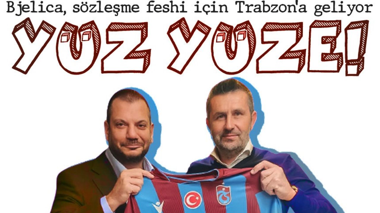 Bjelica, sözleşme feshi için Trabzon’a geliyor