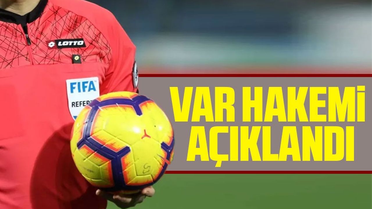 Adana Demirspor Trabzonspor maçının VAR hakemi açıklandı