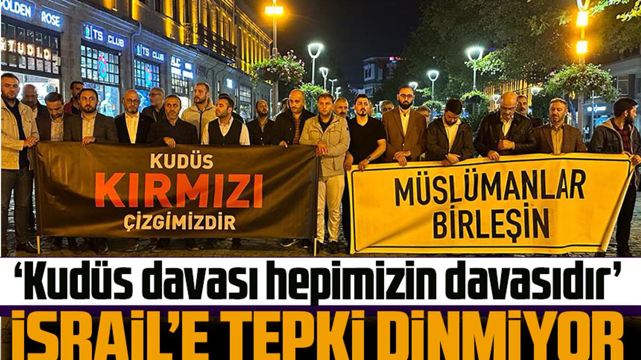 Trabzon'dan İsrail'e tepki dinmiyor