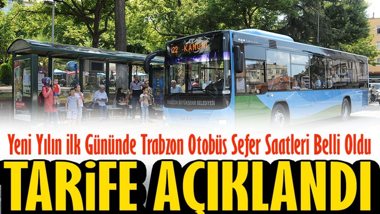 Trabzon Büyükşehir Belediyesi, 1 Ocak 2024 İçin Otobüs Sefer Tarifesini Açıkladı