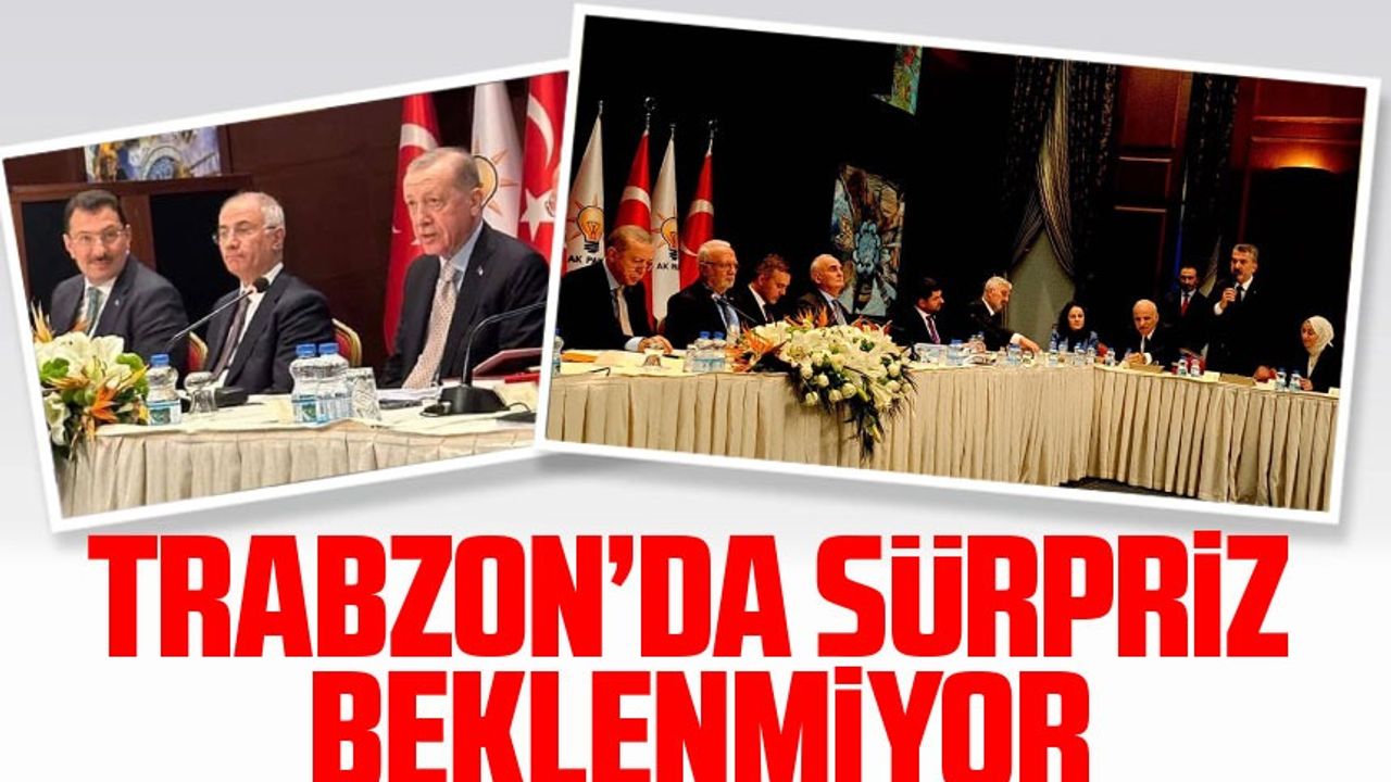Ankara'da Yerel Seçimler İçin Toplantı: Trabzon Ekibi Cumhurbaşkanı Erdoğan ile Görüştü
