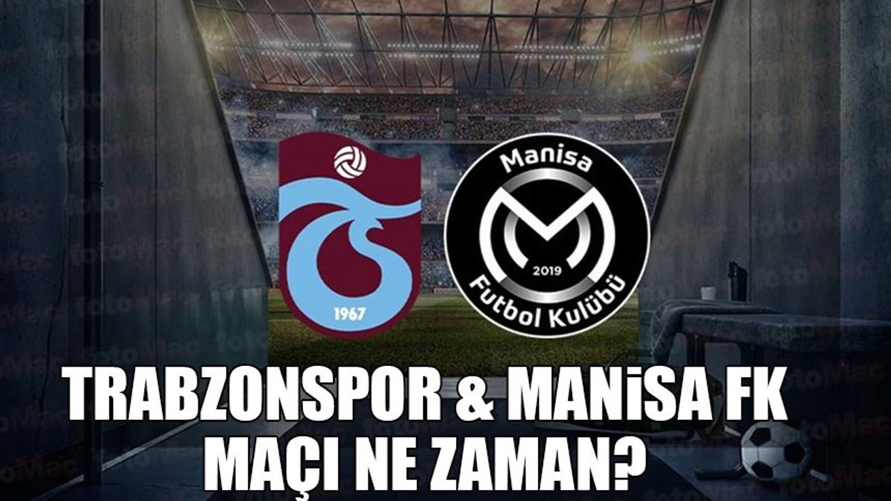 Ziraat Türkiye Kupası'nda heyecan sürüyor! Trabzonspor, Manisa FK ile karşı karşıya gelecek!