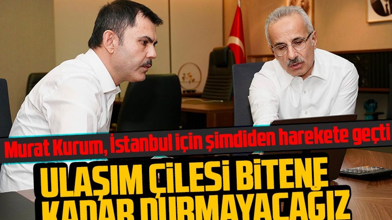 Ulaştırma ve Altyapı Bakanı Abdulkadir Uraloğlu, İstanbul Büyükşehir Belediye Başkan Adayı Murat Kurum'u Ziyaret Etti