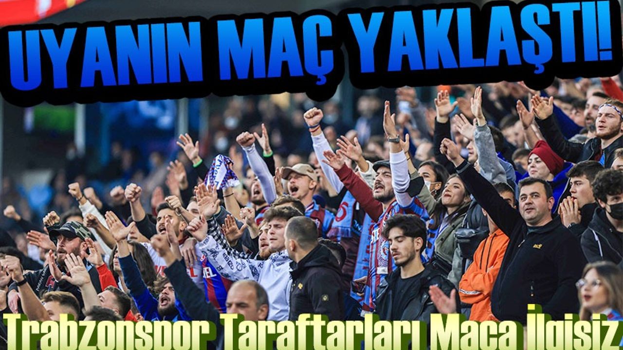 Trabzonspor Taraftarları Maça İlgisiz: Başkan Yardımcısı Gedikli Uyarıda Bulundu