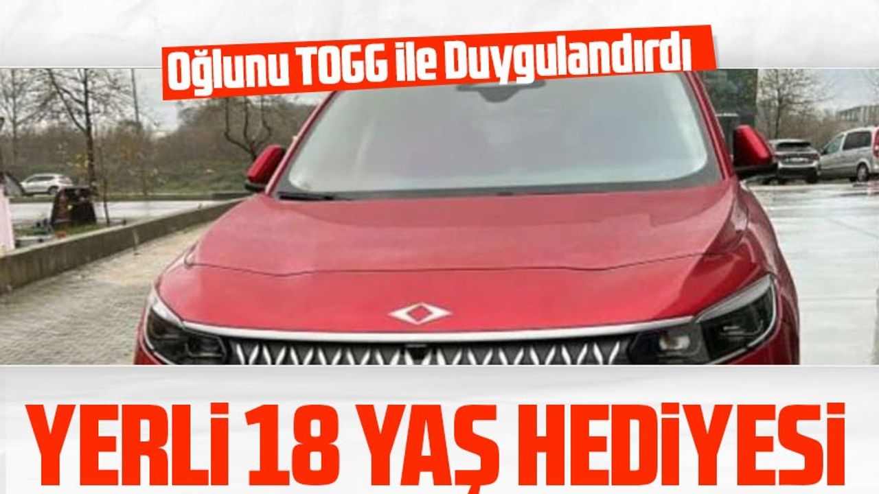 Trabzonlu Baba, Oğluna 18 Yaş Hediyesi Olarak Türkiye'nin Milli Otomobilini Verdi