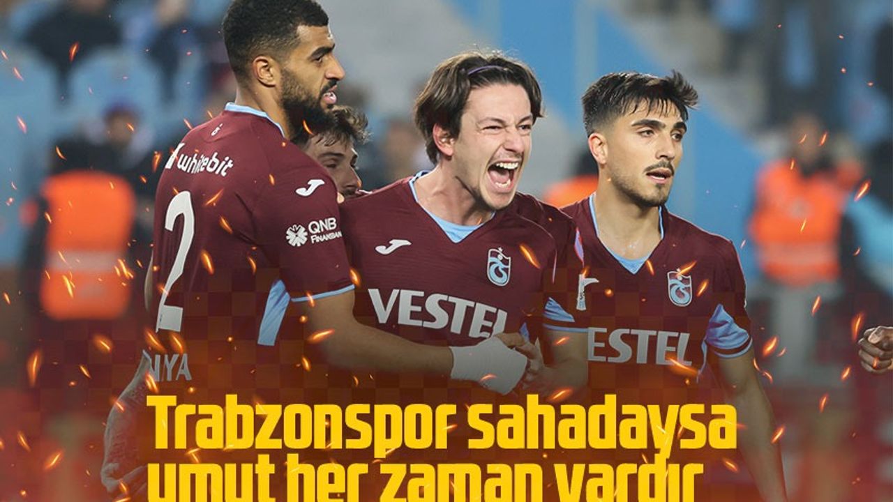 Trabzonspor, Galatasaray'ı Yenmek İçin Sahaya Çıkıyor