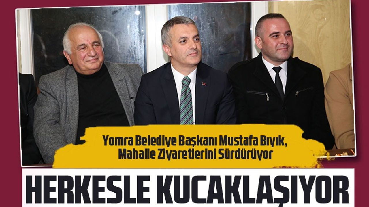Yomra Belediye Başkanı Mustafa Bıyık, Mahalle Ziyaretlerini Sürdürüyor