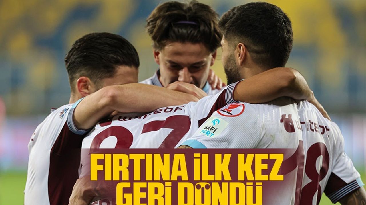 Trendyol Süper Lig'deki Zorlu Sürecin Ardından Trabzonspor Ziraat Türkiye Kupası'nda İlk Kez Geri Dönüşle Kazandı 