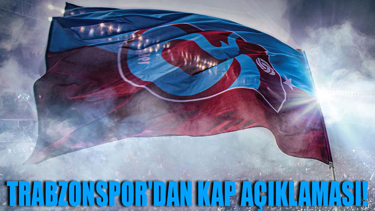 Trabzonspor'dan Bedelli Sermaye Artırımı Sonrası KAP Açıklaması!