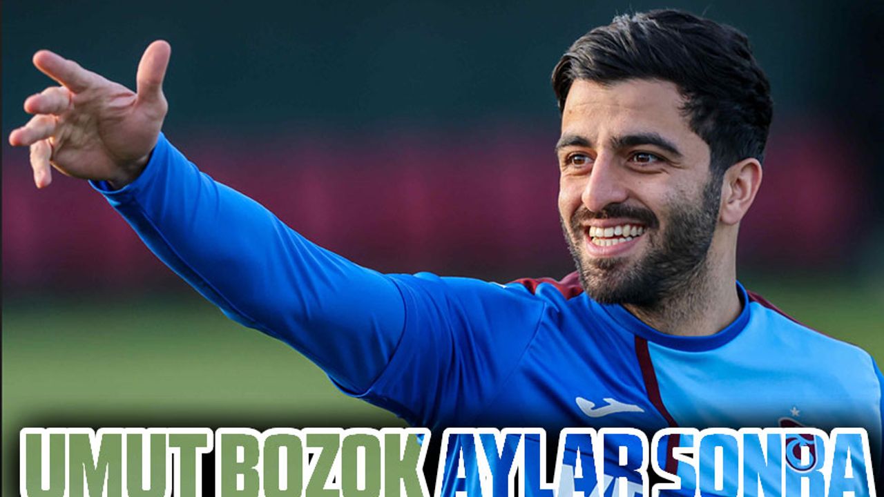 Trabzonspor’un golcü oyuncusu Umut Bozok aylar sonra yeniden formasına kavuştu