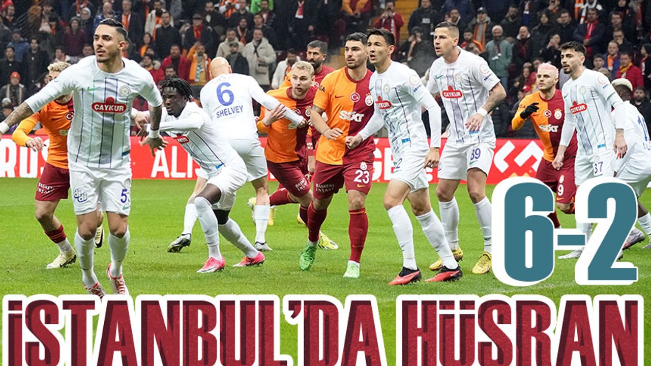 Çaykur Rizespor'un İstanbul Kabusu Galatasaray'a 62 Yenilgi Taka