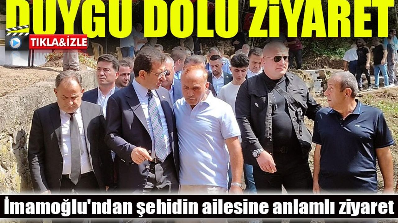 İBB Başkanı Ekrem İmamoğlu'ndan Şehit Üsteğmen Ömer Fatih Ayar’ın Ailesine Anlamlı Ziyaret