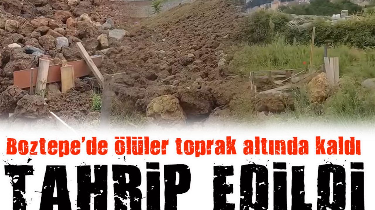 Ortahisar'da Boztepe Mezarlığının Bir Bölümü Toprak Altında Kaldı