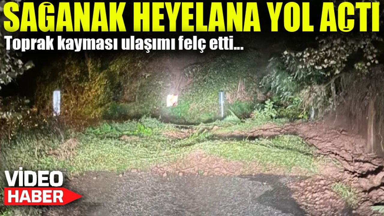 Trabzon’da Sağanak Yağış Heyelana Yol Açtı! Ulaşımda Aksamalar Yaşanıyor