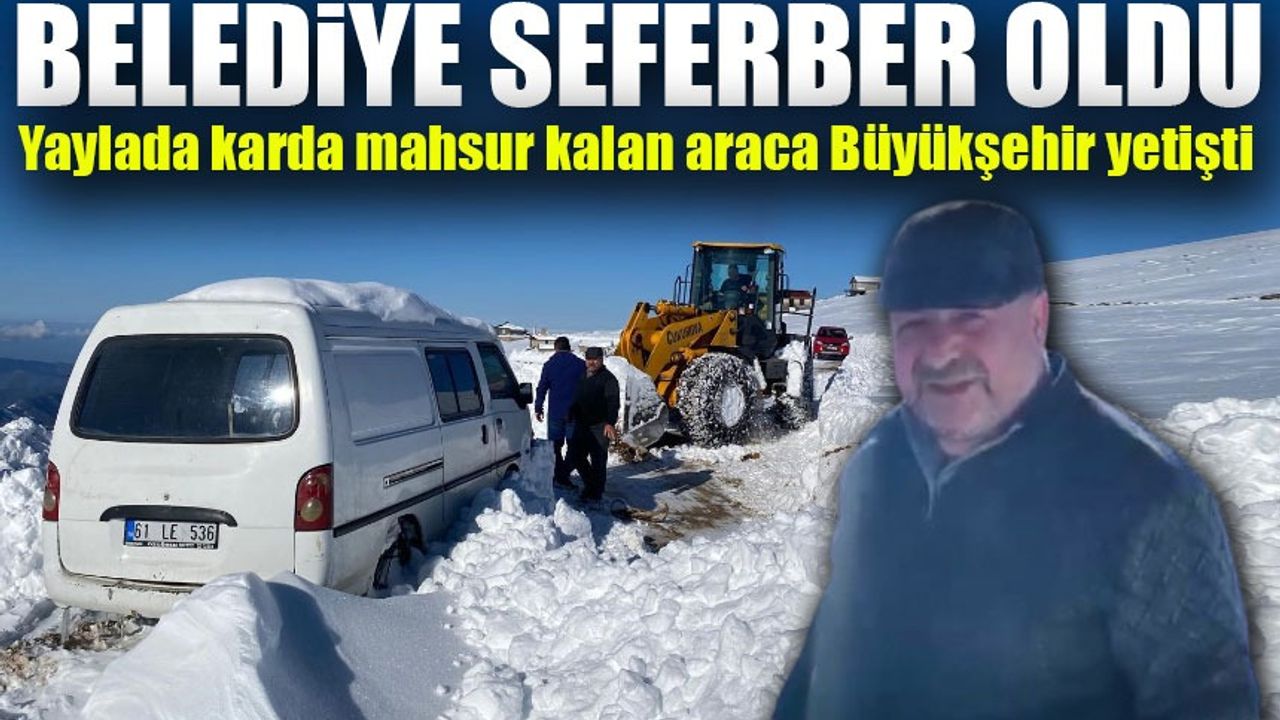 Yaylada Tipiye Yakalanan Vatandaş İçin Belediye Ekipleri Harekete Geçti