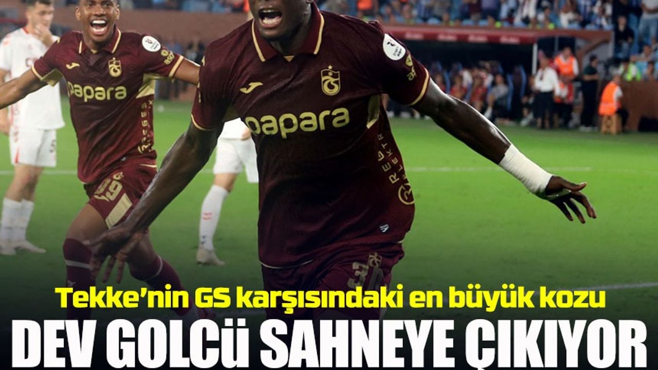 Onuachu Galatasaray Derbisine Hazır: Dev Golcü Sahneye Çıkıyor