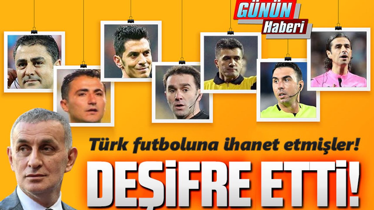 TFF Başkanı İbrahim Hacıosmanoğlu, 1996 yılından itibaren Trabzonspor’un canına okuyan hakem çetesini deşifre etti