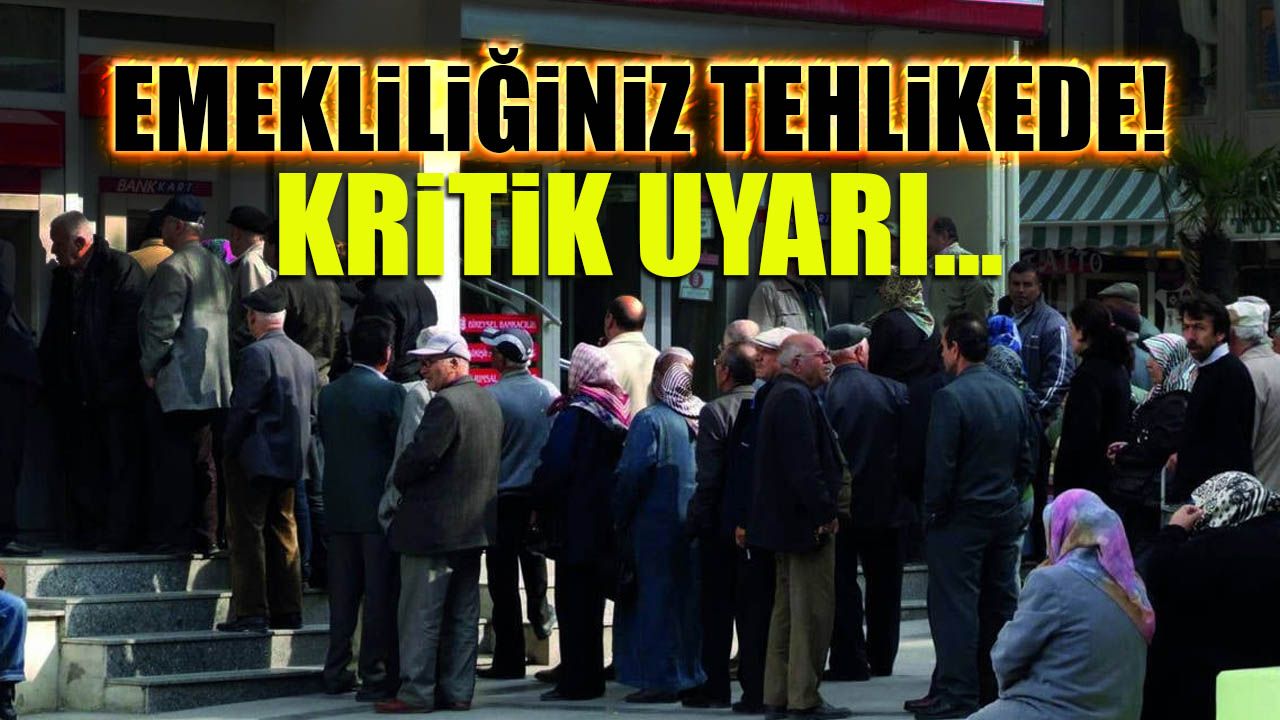 Emekliliğiniz Tehlikede! Kritik Uyarı...