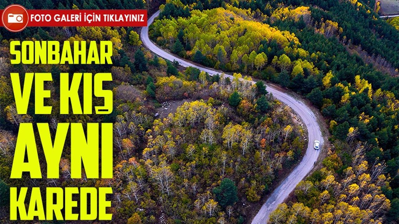 Gümüşhane’de Sonbahar ve Kış Aynı Karede: Alpleri Aratmayan Manzaralar