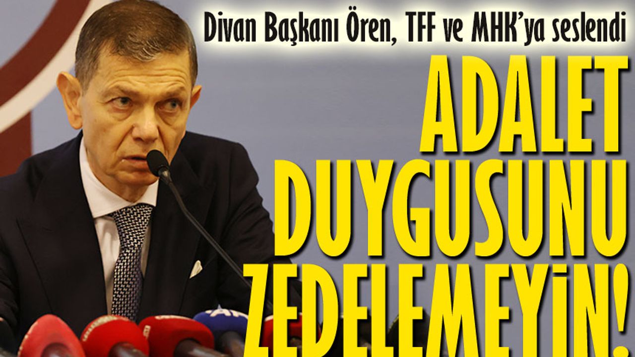 Mahmut Ören’den TFF ve MHK’ya Sert Çağrı: “Adaleti Teslim Edin!”
