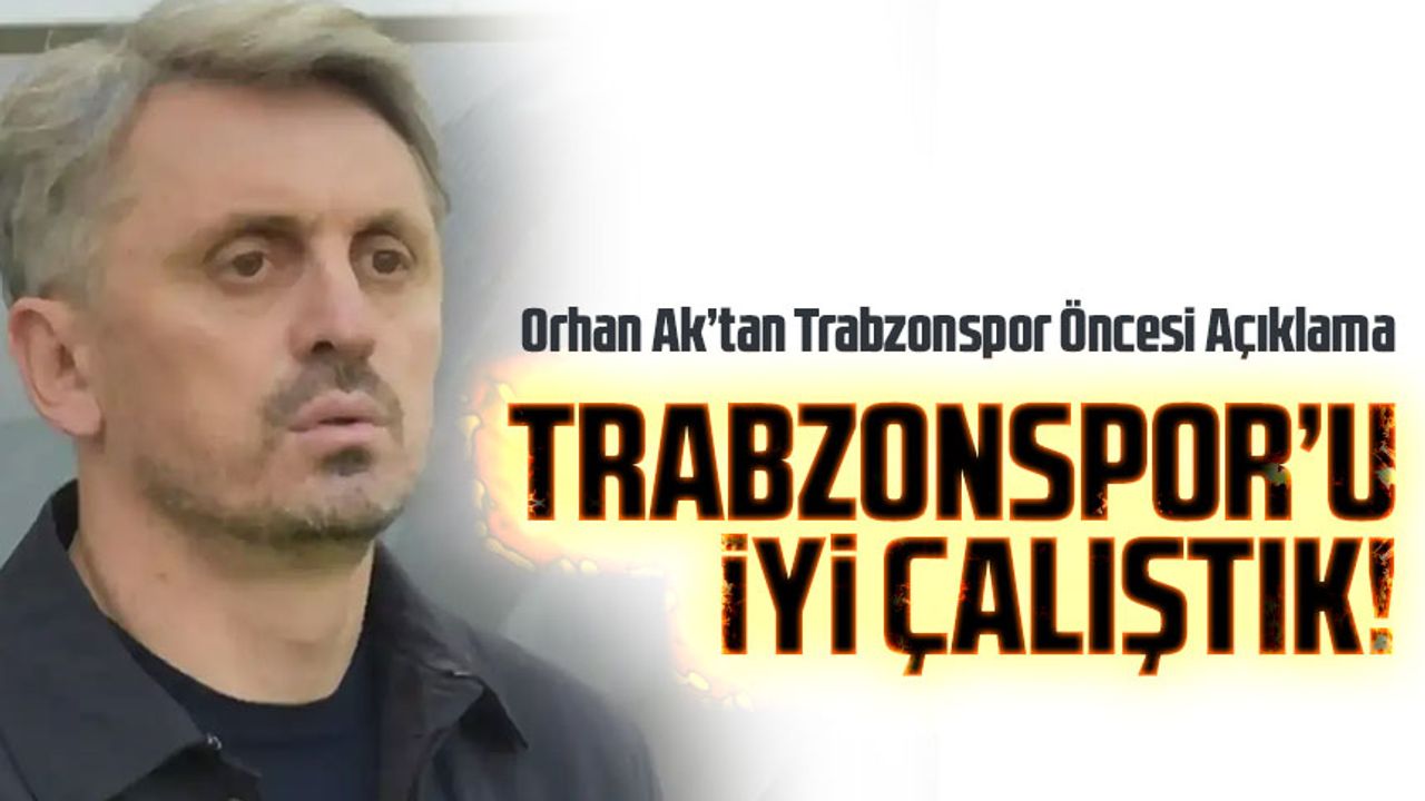 Eyüpspor Teknik Direktörü Orhan Ak, Maç Öncesi hedefini açıkladı