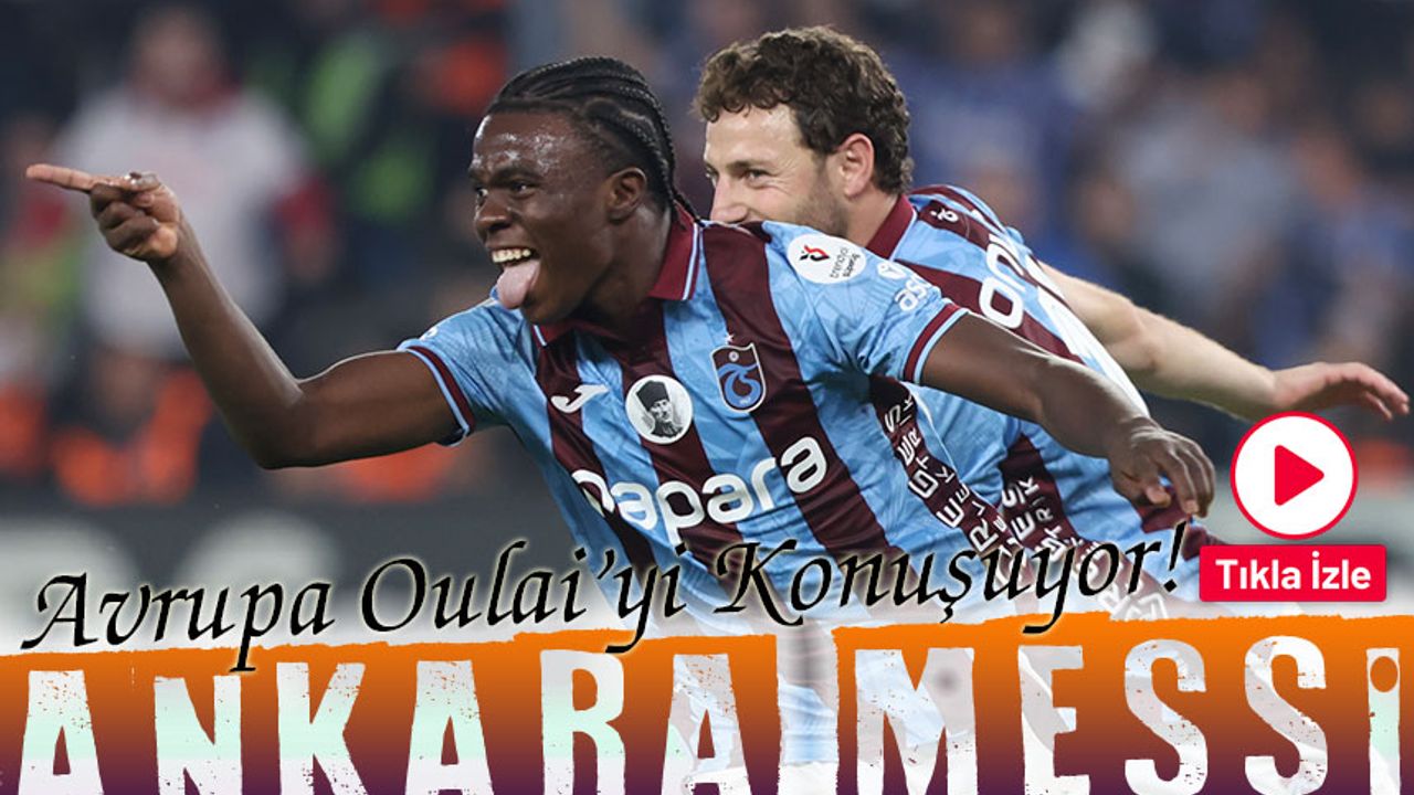 Avrupa Trabzonspor’un 19 yaşındaki genç yıldızı Christ Inao’yi Konuşuyor! Eurofoot’tan “Ankara Messi” Paylaşımı