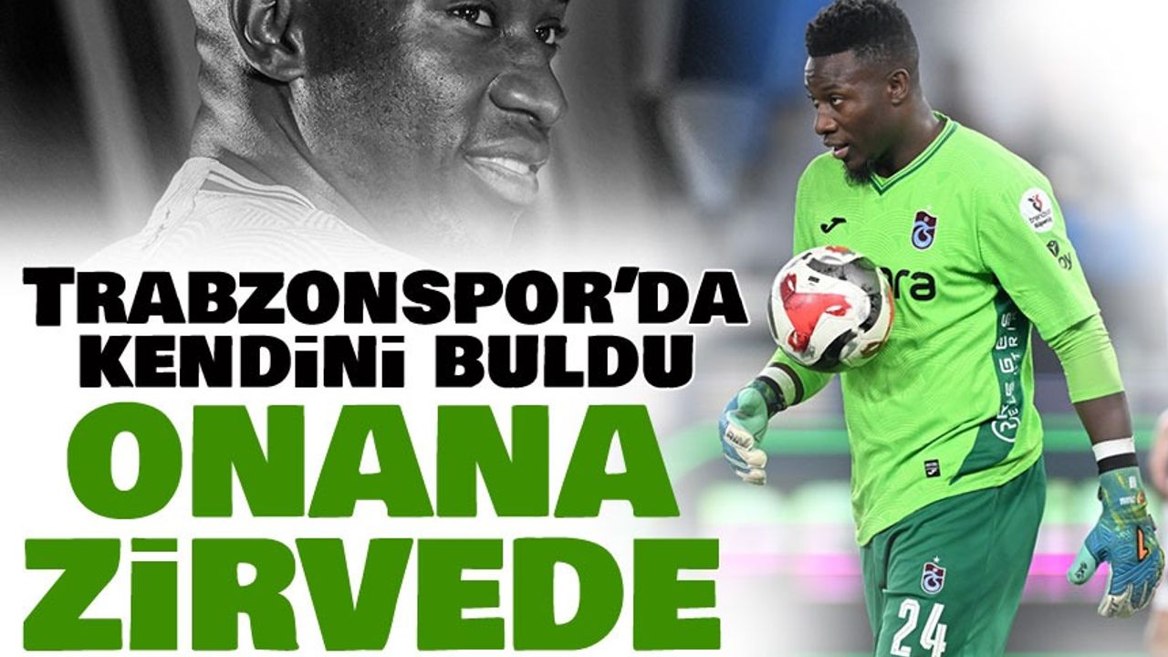Andre Onana Fırtınası! Trabzonspor’un Kalecisi Avrupa’nın Zirvesinde