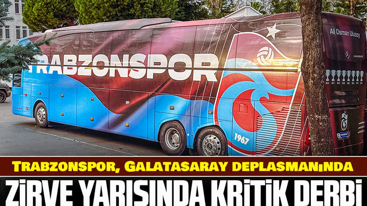 Trabzonspor Galatasaray Deplasmanında Rekor Peşinde: 5 Maçlık Galibiyet Serisi Hedefi!