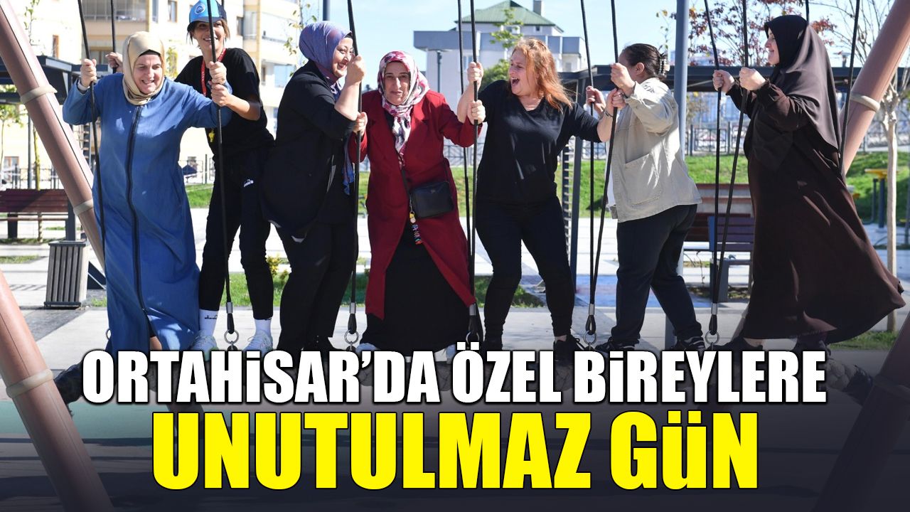 Ortahisar'da Özel Bireylere Unutulmaz Gün!