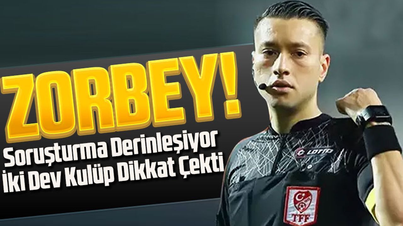 Zorbay Küçük’ün Bahis Skandalı Gölgesindeki Son 5 Maçı! İki Dev Kulüp Dikkat Çekti