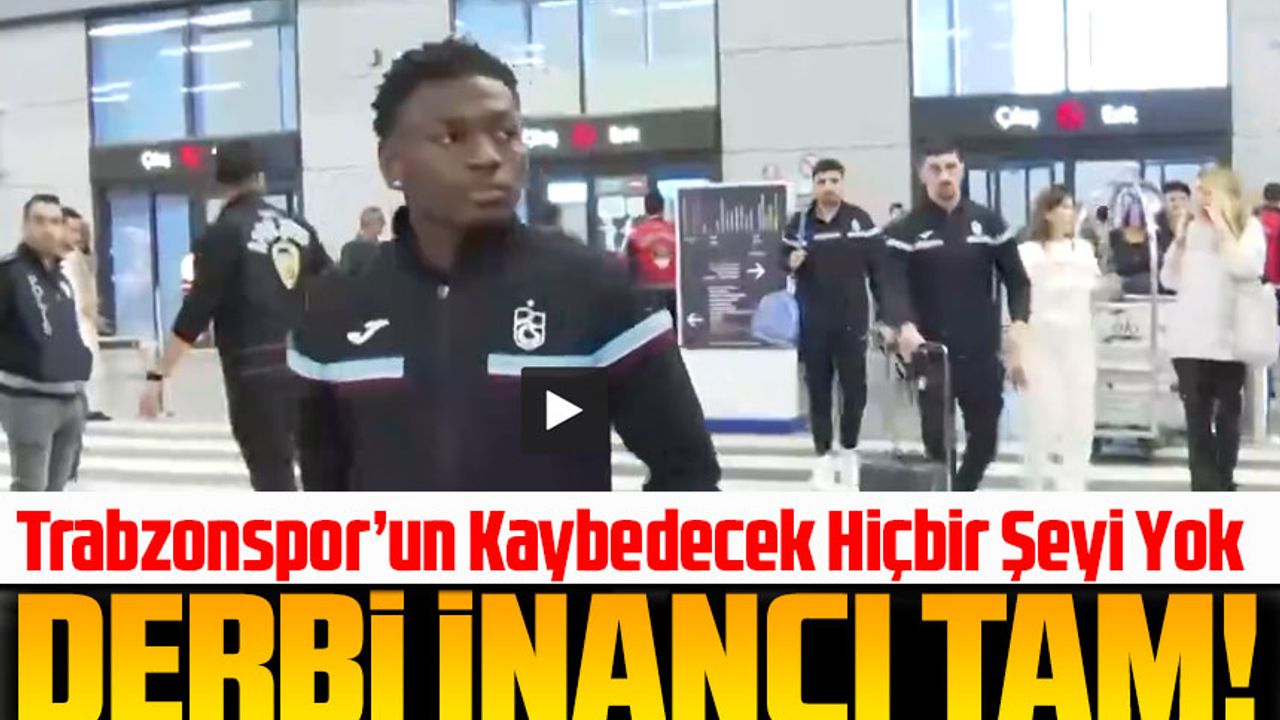 Trabzonspor’un Derbi İnancı Tam! Galatasaray Deplasmanında Kaybedecek Hiçbir Şeyi Yok