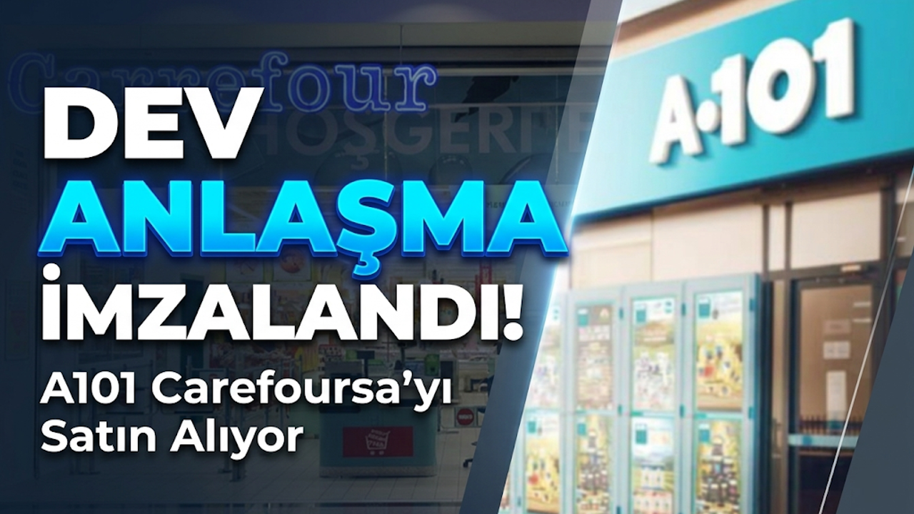 A101, Carrefoursa’yı Satın Alıyor: Dev Anlaşma İmzalandı