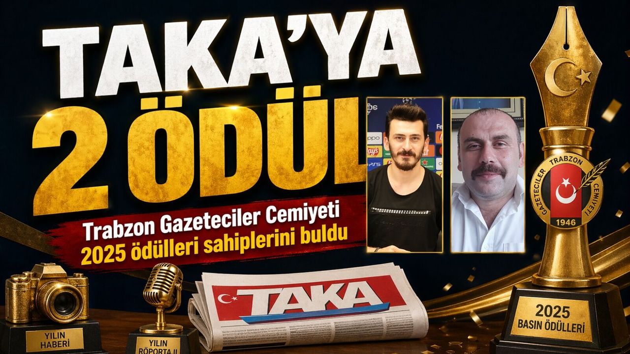Taka’ya Çifte Ödül! Trabzon’da Gazeteciler Yarışması Sonuçlandı