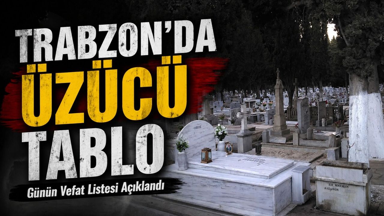 Trabzon’da Acı Liste Uzadı: 18 Kişi Hayatını Kaybetti – İşte İsim İsim Tam Liste