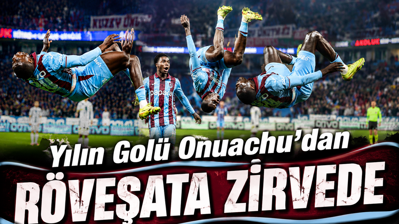 Trabzonspor’un Yıldızı Paul Onuachu Süper Lig’de Yılın Golüne İmza Attı