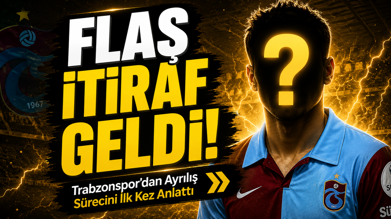 Trabzonspor’dan Ayrılış Sürecini İlk Kez Anlattı; 