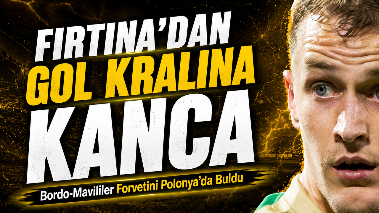 Fırtına’dan Gol Kralına Kanca; Bordo-Mavililer Forvet Bombas